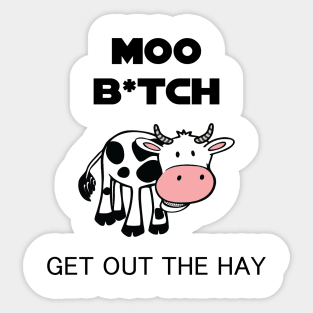 Moo Bitch Sticker